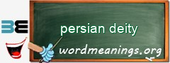 WordMeaning blackboard for persian deity